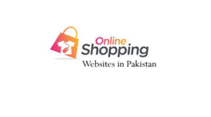 Online Shopping Websites in Pakistan 2022 